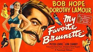 My Favourite Brunette 1947  Bob Hope  Full Movie