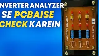  #51 PCB Fault Kaise Check Kare Inverter Analyzer Se