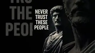 12 People You Should Never Trust | Stoic Wisdom for Inner Peace