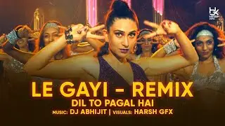 Le Gayi (Remix) - DJ Abhijit | Harsh GFX | Dil To Pagal Hai |  Shah Rukh Khan | Karisma Kapoor