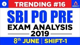 SBI PO Pre Exam Analysis 2019 | 8 June Shift -1 | Exam Review, Question Paper, cut off