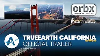 Orbx - TrueEarth Northern California | Prepar3D v5 [Official Trailer]