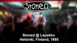 Stoned @ Helsinki, Lepakko, 1995