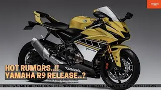 BREAKING NEWS!!! THE ALL NEW YAMAHA YZF R9 RELEASE DATE