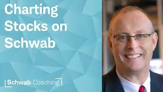 Schwab's Charting Features | Get to Know Schwab.com