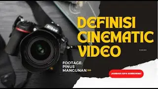 APA ITU CINEMATIC VIDEO?