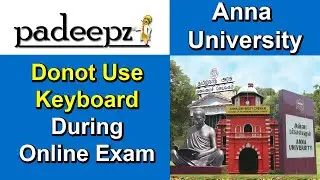Anna University Latest News | Donot Use Keyboard During Online Exam | Padeepz