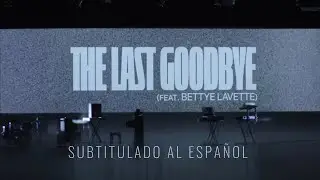 ODESZA - The Last Goodbye ft. Bettey LaVette | Sub espa&ntilde;ol (V&iacute;deo Oficial Letra)