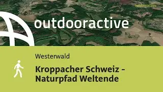 Wanderung im Westerwald: Kroppacher Schweiz - Naturpfad Weltende