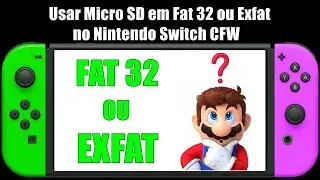 Usar Micro SD em Fat 32 ou Exfat no Nintendo Switch CFW