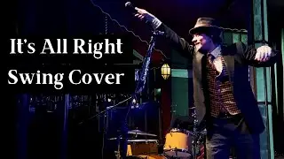 It's All Right - Curtis Mayfield / Huey Lewis & The News (Swing Cover)
