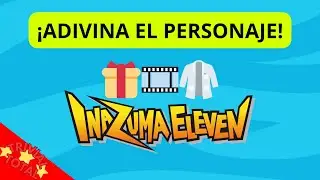 ADIVINA EL PERSONAJE DE INAZUMA ELEVEN ||Nivel facil || Trivial Total