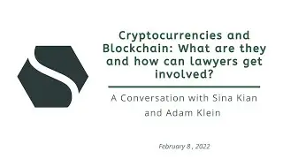 Cryptocurrencies and Blockchain: What are they and how can lawyers get involved?