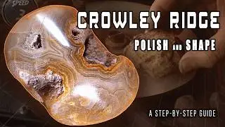 Polish Agate Like a Pro: Crowley Ridge Step-by-Step Guide
