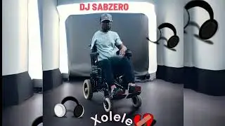 Dj Sabzero  - Xolele (Audio) 