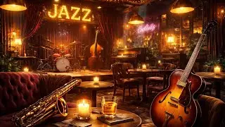 🎷 4 Hours of Smooth Jazz | Late Night Jazz Vibes for Calm & Inspiration