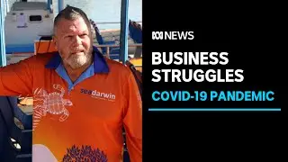 Northern Territory businesses feel the pinch from lockdowns and hotspot declarations | ABC News