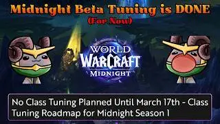 Class Tuning is DONE (For Now) | WoW Midnight | Rare Blizzard Communication W!