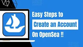 OpenSea Sign Up - How to Create OpenSea Account !