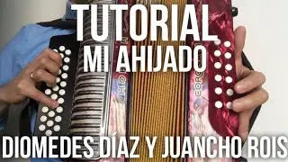 Tutorial de acordeón Mi ahijado. Diomedes Díaz y Juancho Rois
