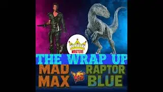 Mad Max vs Raptor Blue - The Wrap Up