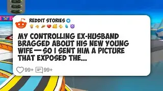 My Controlling Ex-Husband Bragged About His New Young Wife&mdash;So I Sent Him a Picture That #reddit 