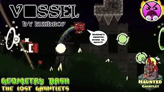 Geometry Dash: The Lost Gauntlets - Haunted Gauntlet (2/5): Vessel by KiziBro7 {2 Coins}