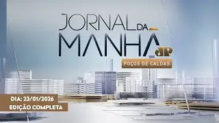 JORNAL DA MANHÃ  23/01/2026