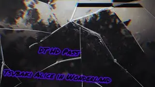 Tsubakis Alice in Wonderland DT HD PASS (ar11)