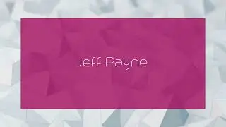 Jeff Payne - appearance