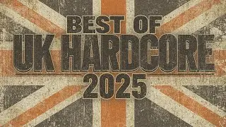 Best of UK Hardcore 2025