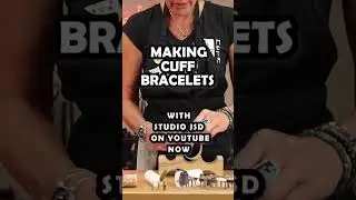 Making Cuff Bracelets with Studio JSD