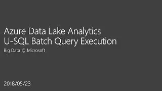 U-SQL Batch Query Execution