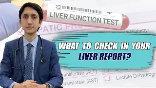 How to read Liver Report? Dr. Ali Hassan Talks to Liver Patient