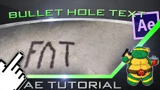 Bullet Hole Text; AE Tutorial