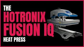 The World's Smartest Heat Press - The Hotronix Fusion IQ | Target Transfers