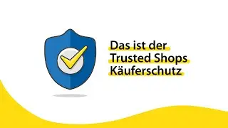 Das ist der Trusted Shops K&auml;uferschutz