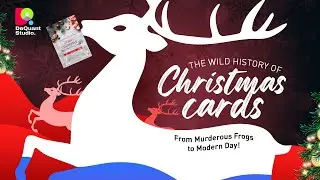 The WILD History of Christmas Cards: From Murderous Frogs to Modern Day!