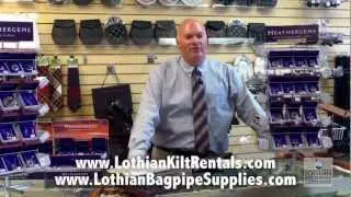 Lothian Kilt Rentals & Bagpipe Supplies - Welcome!