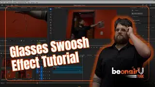 Glasses Swoosh Effect Tutorial | BeOnAir Network Video Production Premiere Pro & After Effects