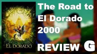 The Road to El Dorado (2000) | Movie Review