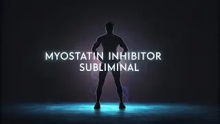 Myostatin Inhibitor Subliminal ✨ Muscle Potential, Strength & Definition
