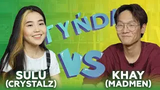 Tynda: Sulu (Crystalz) vs Khay (MadMen)