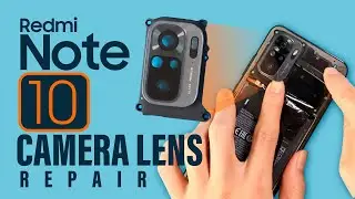 Xiaomi Redmi Note 10 Camera Lens Glass Replacement | Note 10S
