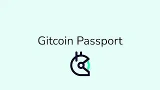 Beginners Guide To Developing With Gitcoin Passport