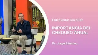 Importancia del Chequeo Ginecol&oacute;gico Anual | Dr. Jorge S&aacute;nchez