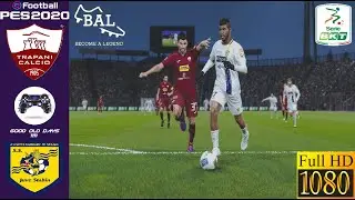 PES 2020 | Become a Legend | #6 | Trapani VS Juve Stabia | Super Star | PS4  1080p (No Comment)