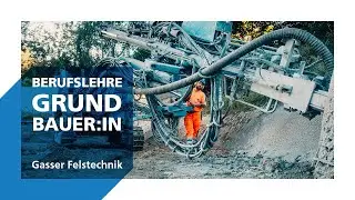 Grundbauer:in EFZ | Berufslehre bei Gasser Felstechnik