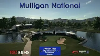 The Golf Club 2019 - Mulligan National (TGCTours Major Championship Design)
