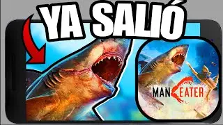 Ya Sali&oacute; MANEATER para ANDROID 📱😱🔥 Nuevo Port Para CELULAR!! 